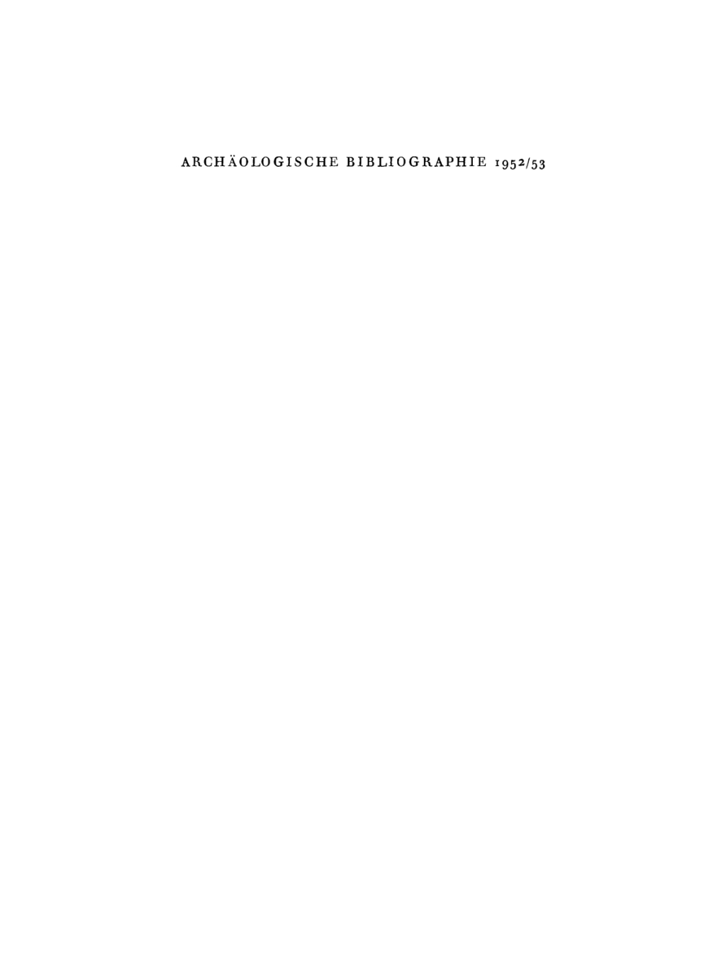 1952/53 Beilage zum Jahrbuch des Deutschen ArchÃ¤ologischen Instituts, 1954 1st Edition â€“ PDF/EPUB Version Downloadable