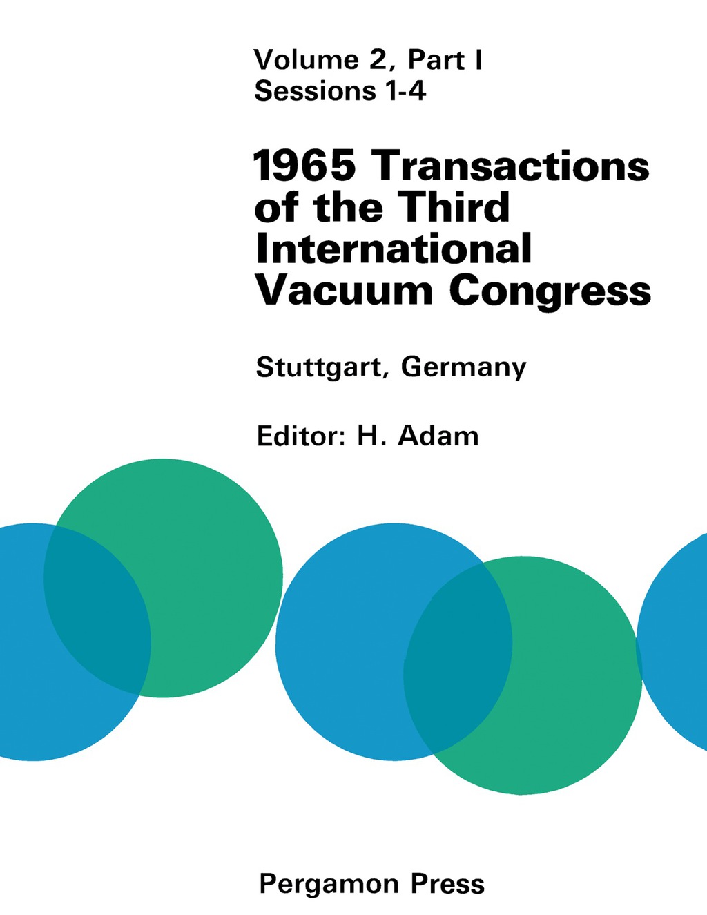 1965 Transactions of the Third International Vacuum Congress Sessions 1â€“4  â€“ PDF/EPUB Version Downloadable