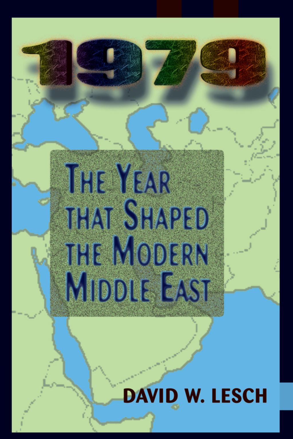 1979 The Year That Shaped The Modern Middle East 1st Edition â€“ PDF/EPUB Version Downloadable