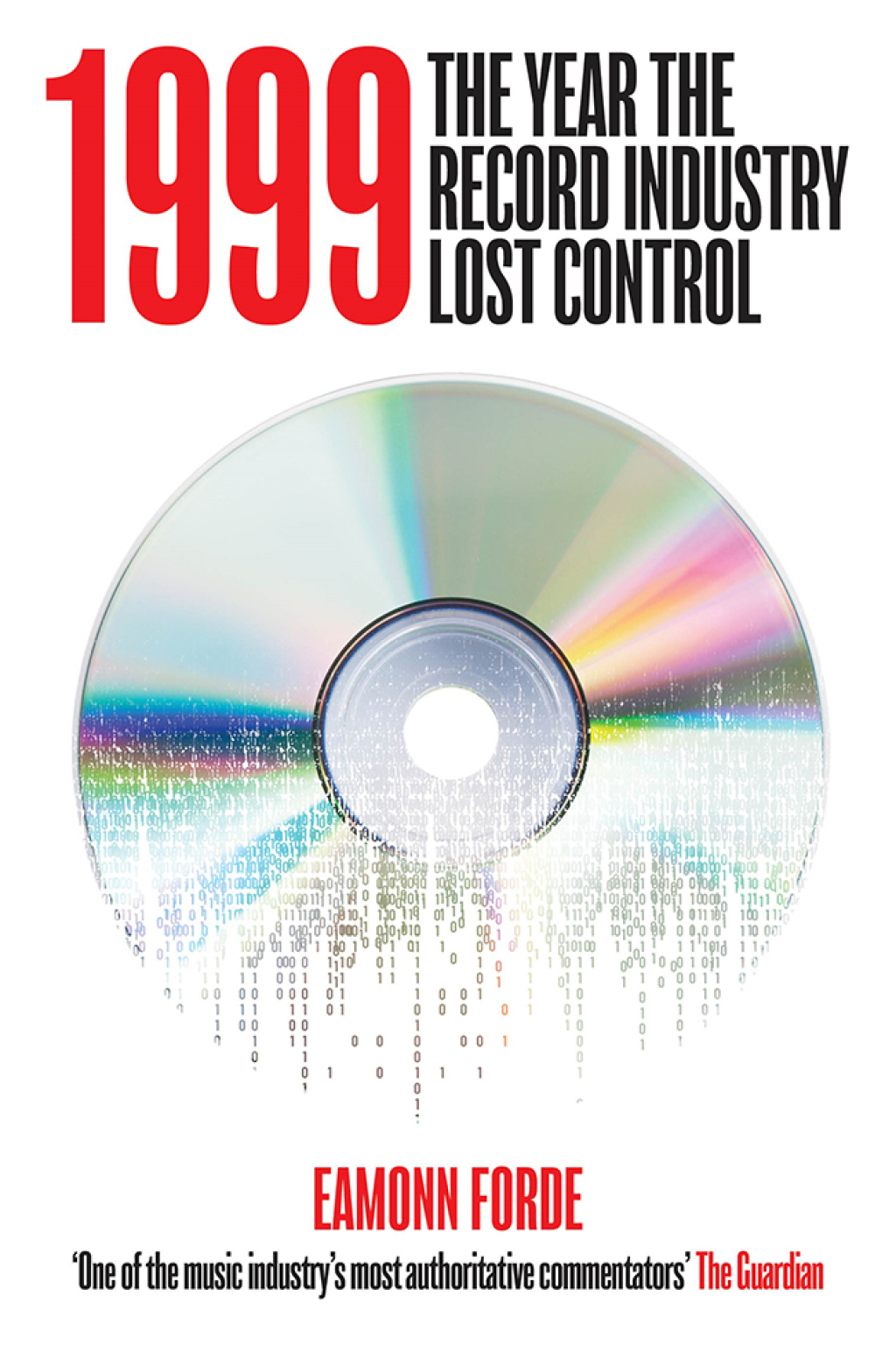 1999 The Year the Record Industry Lost Control - (PDF/EPUB Version)
