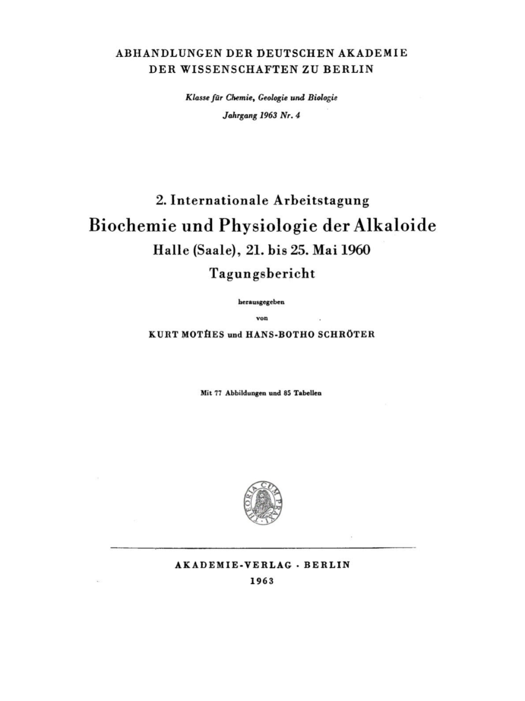 2. Internationale Arbeitstagung Biochemie und Physiologie der Alkaloide, Halle (Saale), 21. bis 25. Mai 1960 Tagungsbericht 1st Edition â€“ PDF/EPUB Version Downloadable