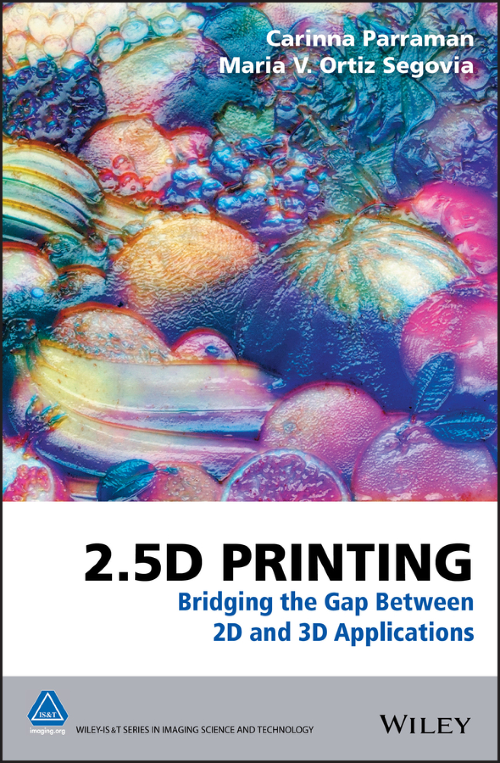 2.5D Printing: Bridging the Gap Between 2D and 3D Applications Bridging ...