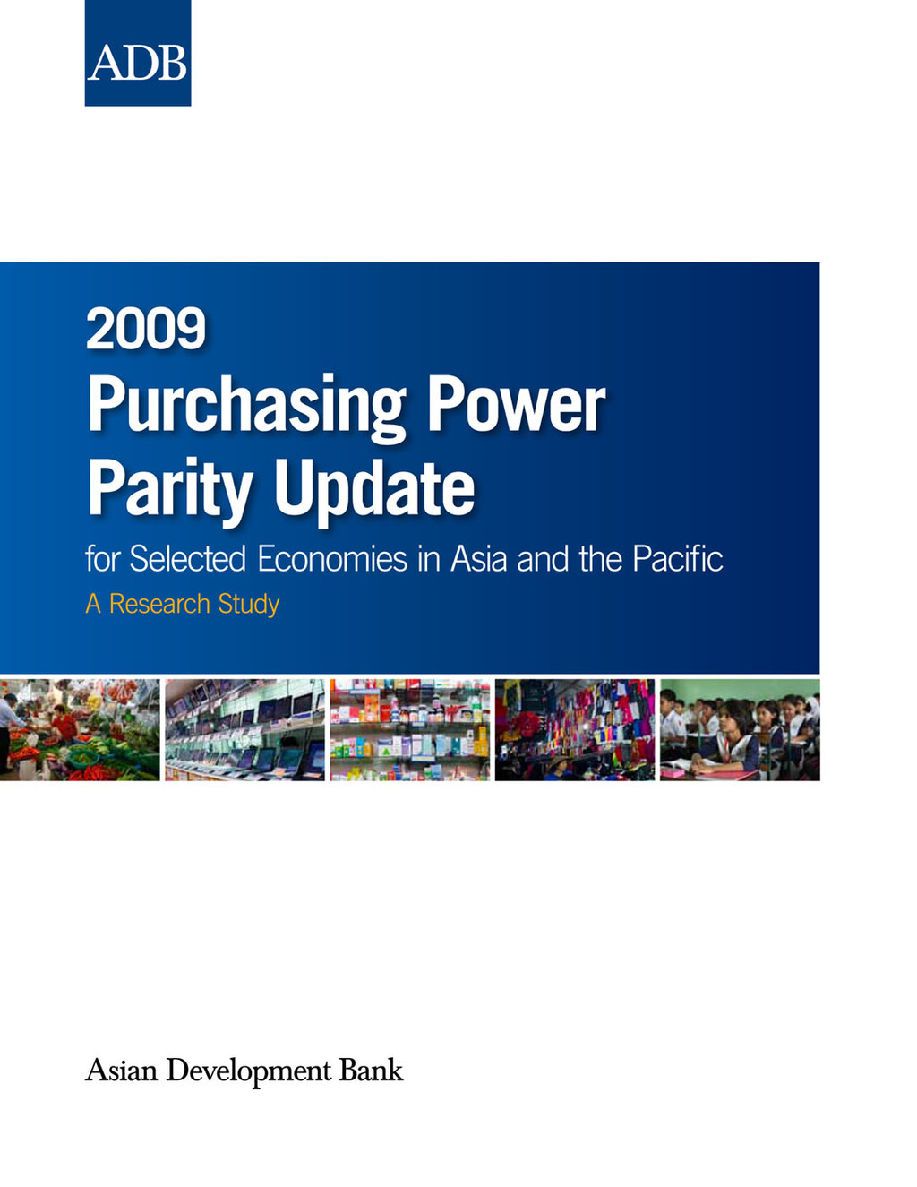2009 Purchasing Power Parity Update for Selected Economies in Asia and the Pacific 1st Edition - (PDF/EPUB Version)