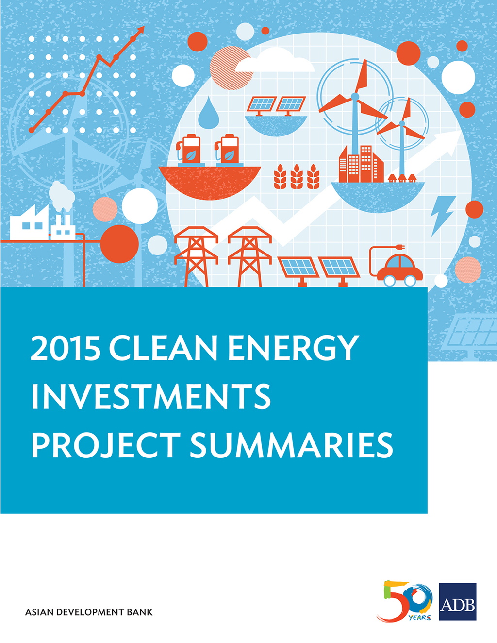 2015 Clean Energy Investments Project Summaries - (PDF/EPUB Version)