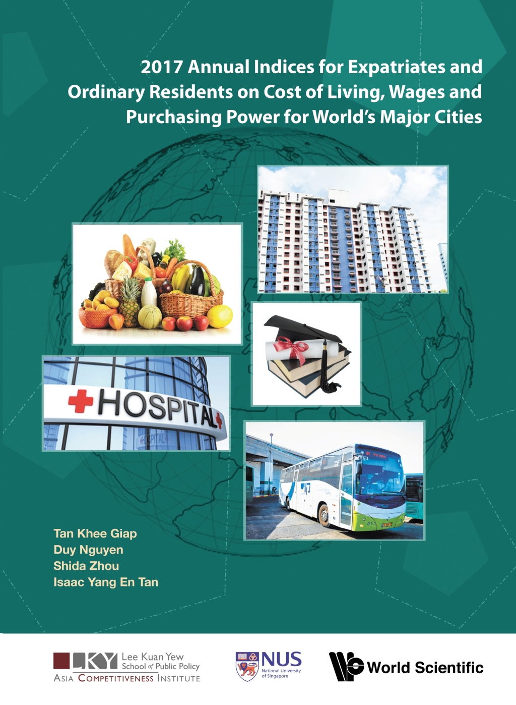 2017 Annual Indices for Expatriates and Ordinary Residents on Cost of Living, Wages and Purchasing Power for World's Major Cities â€“ PDF/EPUB Version Downloadable