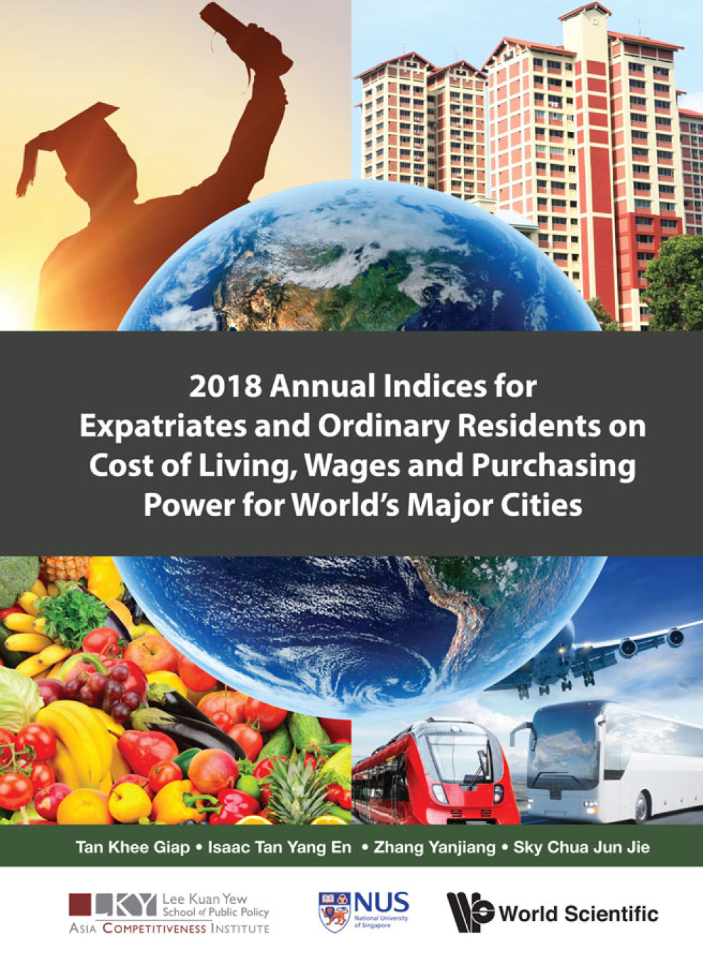 2018 Annual Indices for Expatriates and Ordinary Residents on Cost of Living, Wages and Purchasing Power for World's Major Cities â€“ PDF/EPUB Version Downloadable