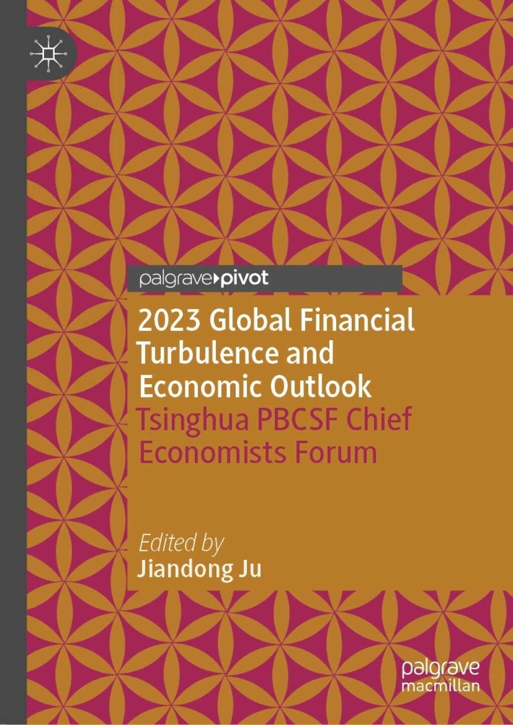 2023 Global Financial Turbulence and Economic Outlook Tsinghua PBCSF Chief Economists Forum  â€“ PDF/EPUB Version Downloadable