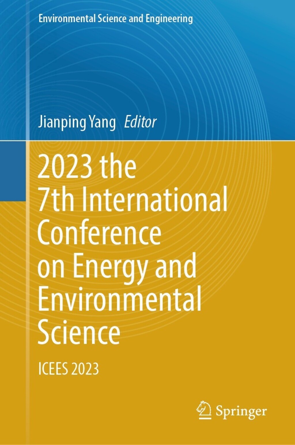 2023 the 7th International Conference on Energy and Environmental Science ICEES 2023 â€“ PDF/EPUB Version Downloadable