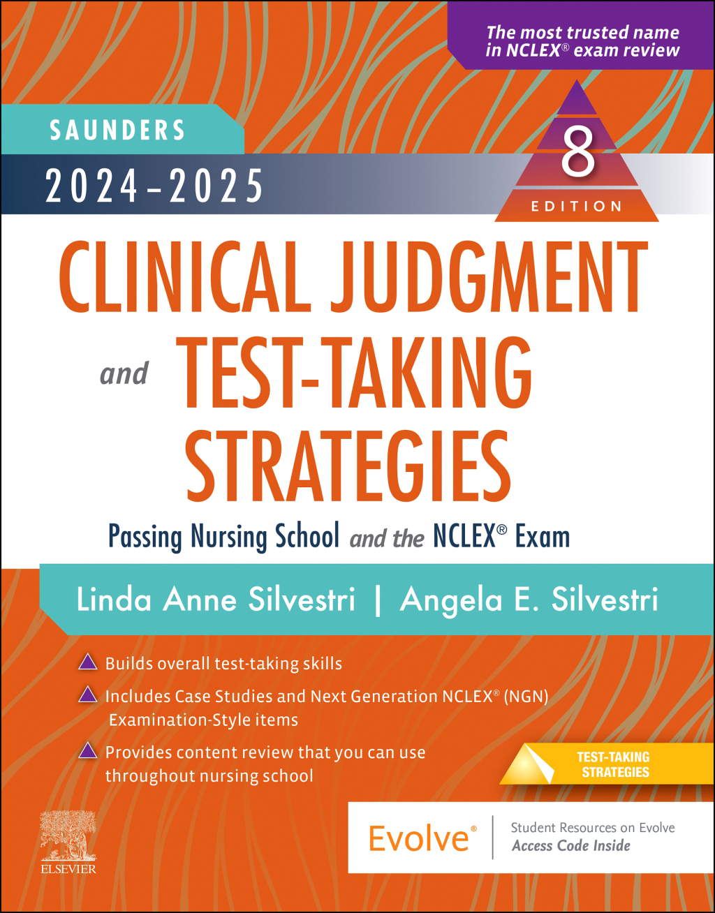 2024-2025 Saunders Clinical Judgment and Test-Taking Strategies Passing Nursing School and the NCLEX Exam 8th Edition - (PDF/EPUB Version)