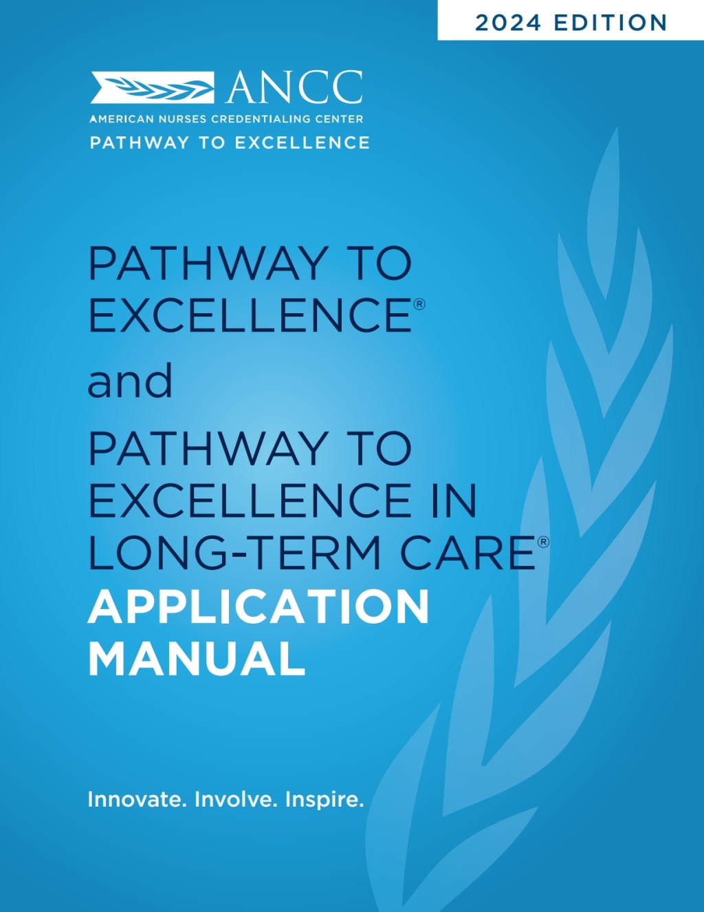 2024 Pathway to Excellence and Pathway to Excellence in Long-Term Care Application Manual â€“ PDF/EPUB Version Downloadable