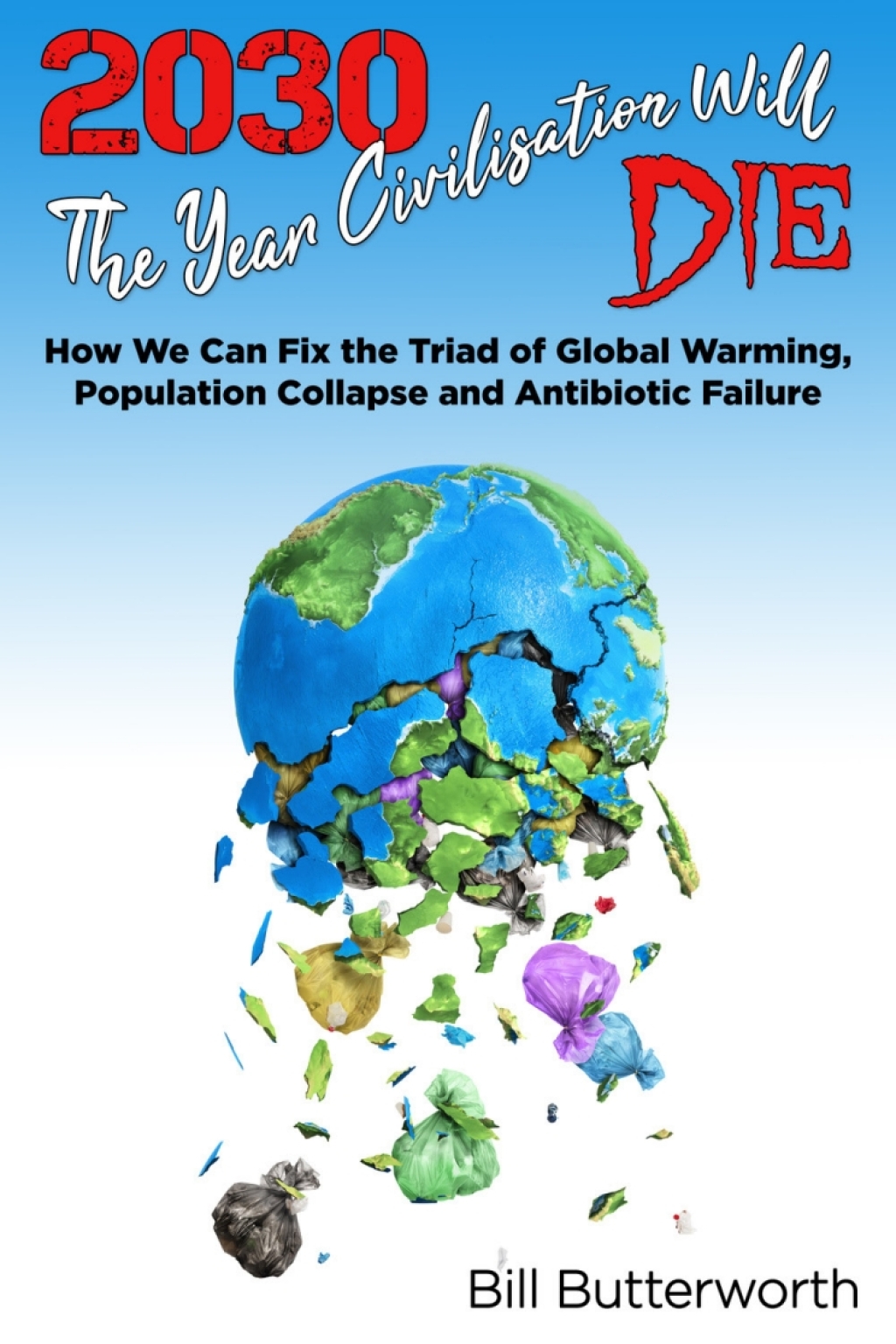 2030 - The Year Civilisation Will Die 1st Edition â€“ PDF/EPUB Version Downloadable