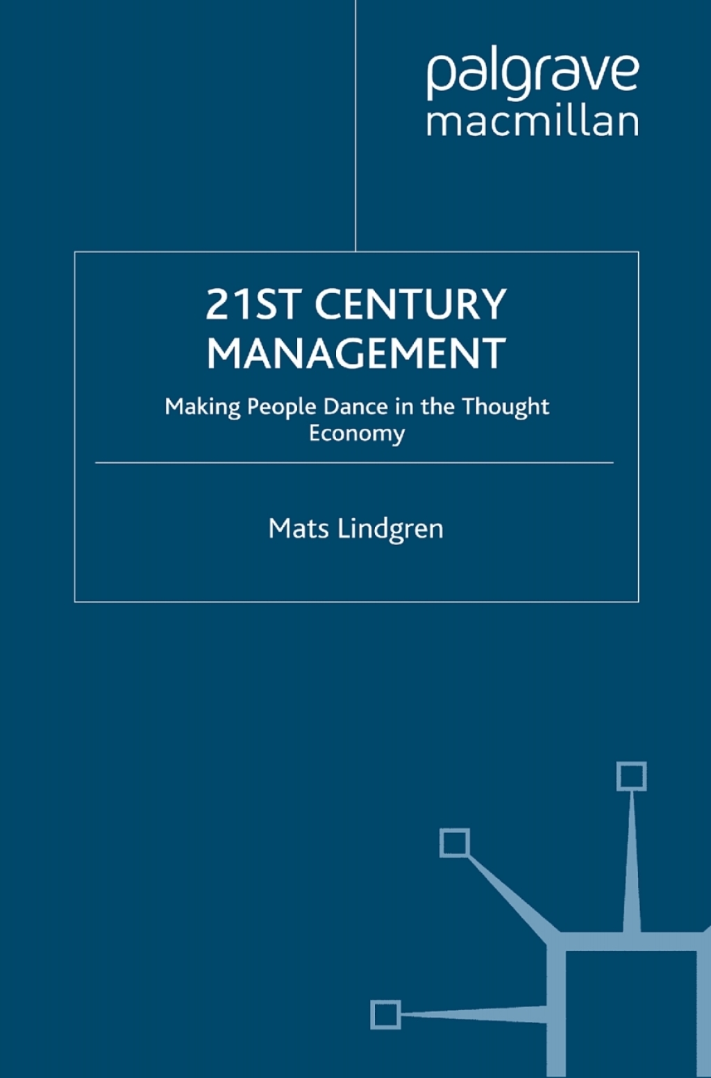 21st Century Management Leadership and Innovation in the Thought Economy  â€“ PDF/EPUB Version Downloadable