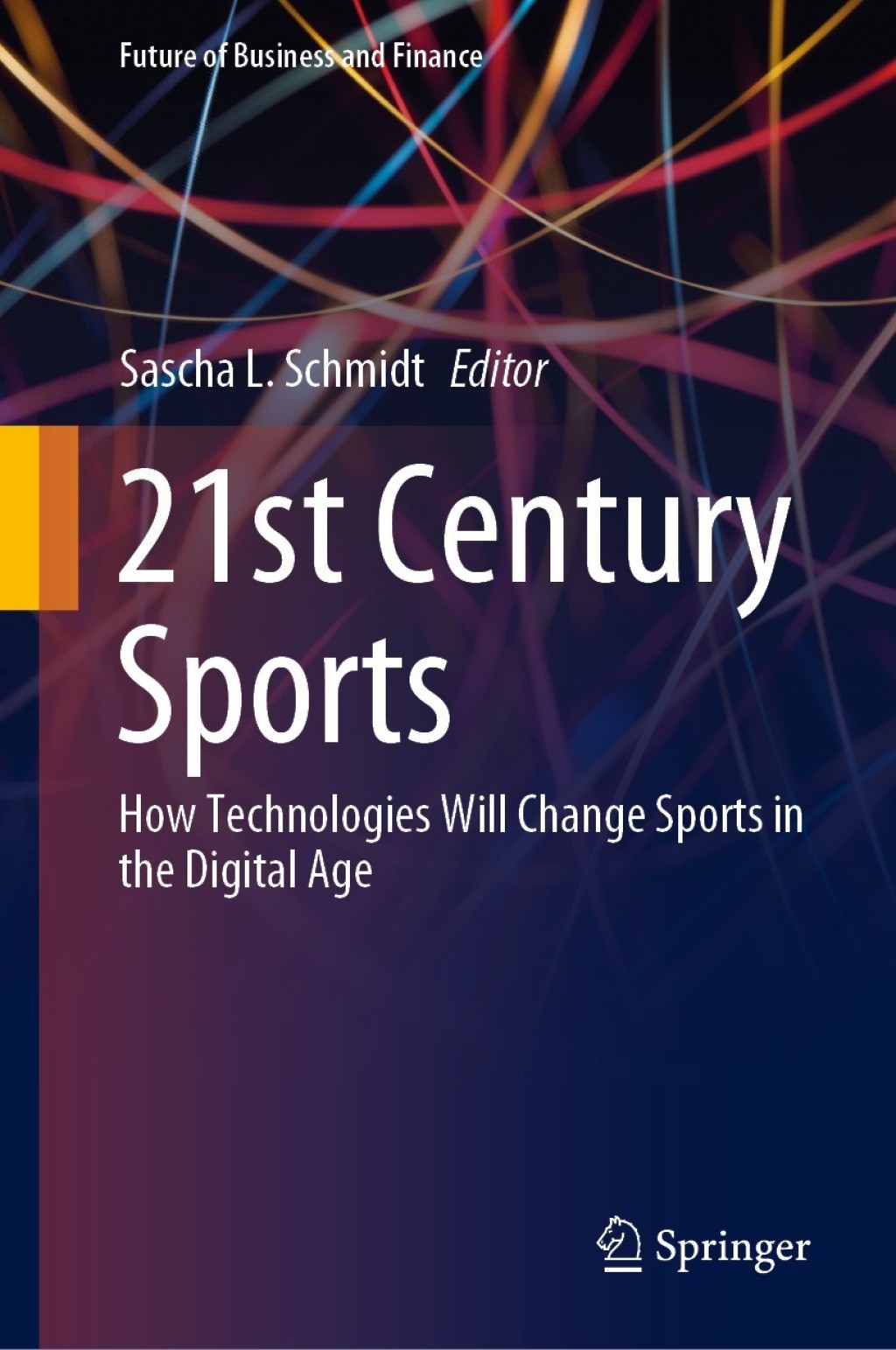 21st Century Sports How Technologies Will Change Sports in the Digital Age 1st Edition â€“ PDF/EPUB Version Downloadable