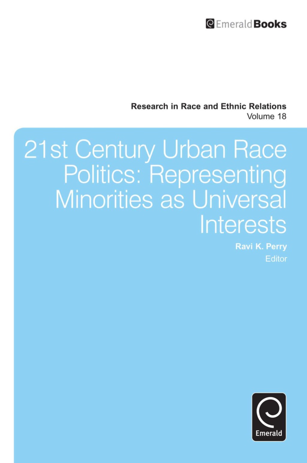 21st Century Urban Race Politics Representing Minorities as Universal Interests â€“ PDF/EPUB Version Downloadable