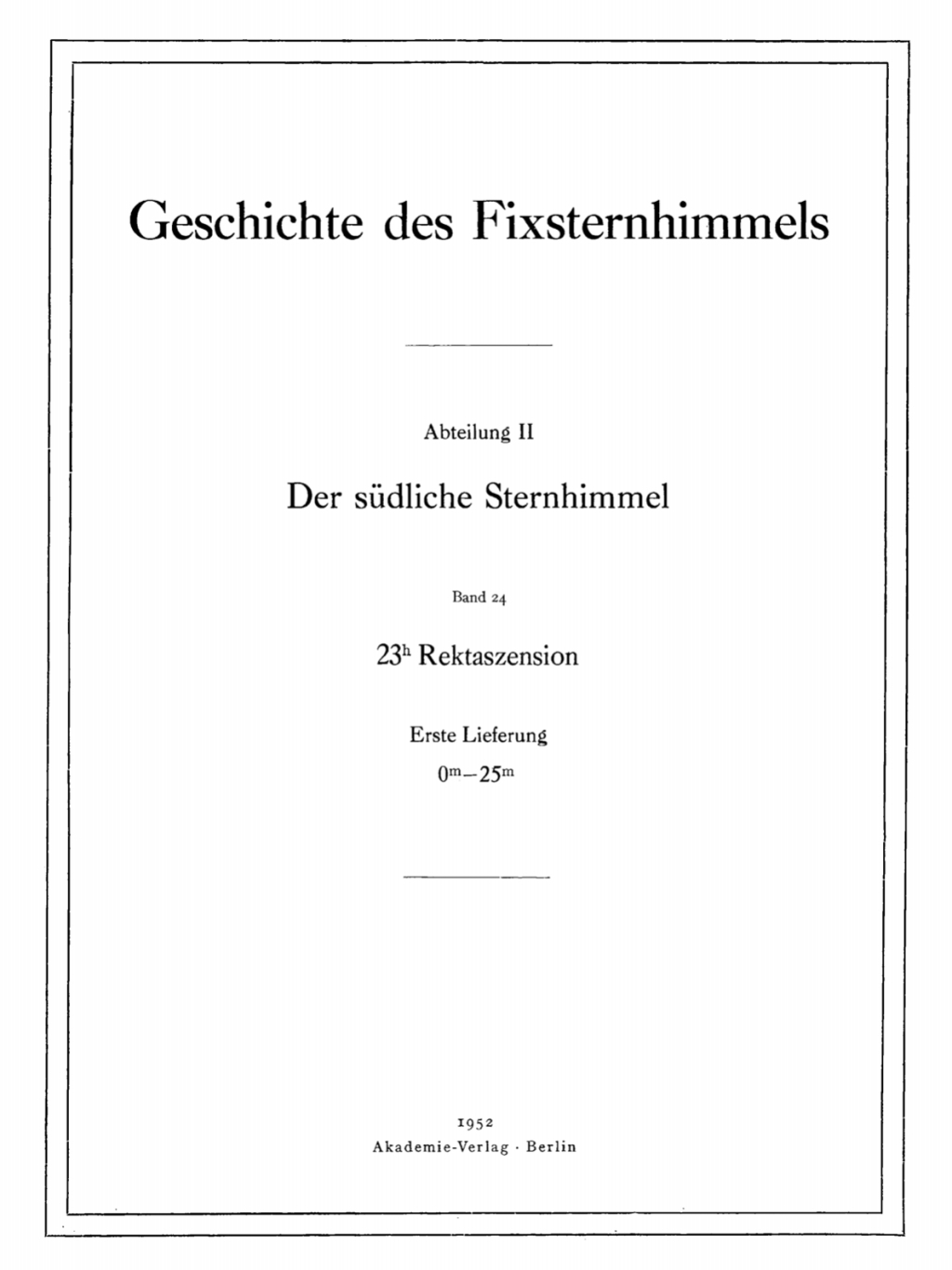 23h Rektaszension, Lieferung 1: 0mâ€“25m 1st Edition â€“ PDF/EPUB Version Downloadable