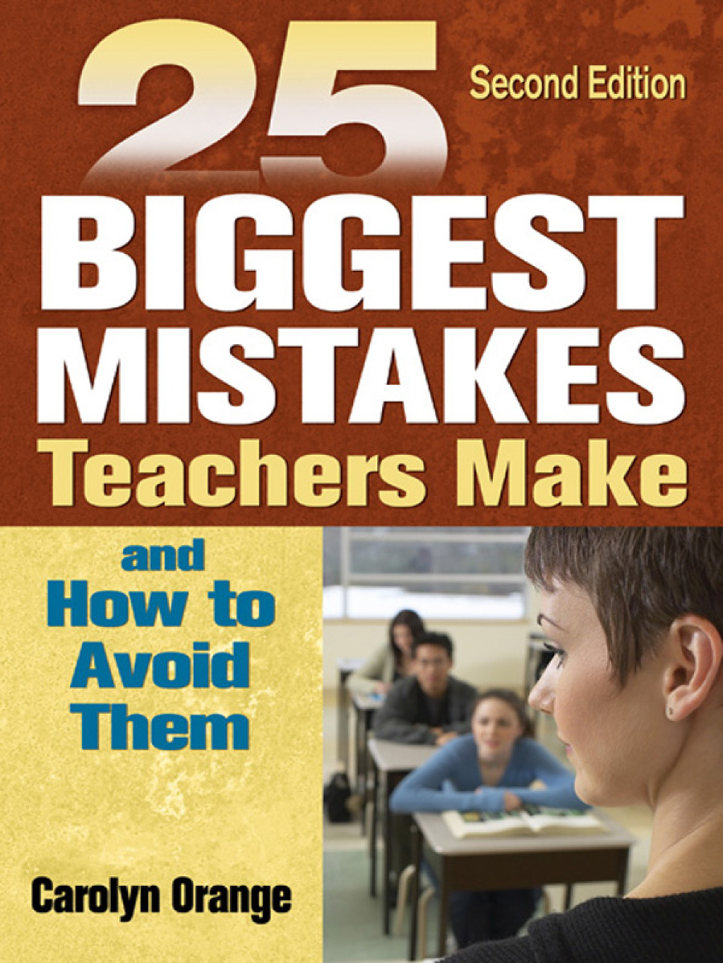 25 Biggest Mistakes Teachers Make and How to Avoid Them 2nd Edition â ...