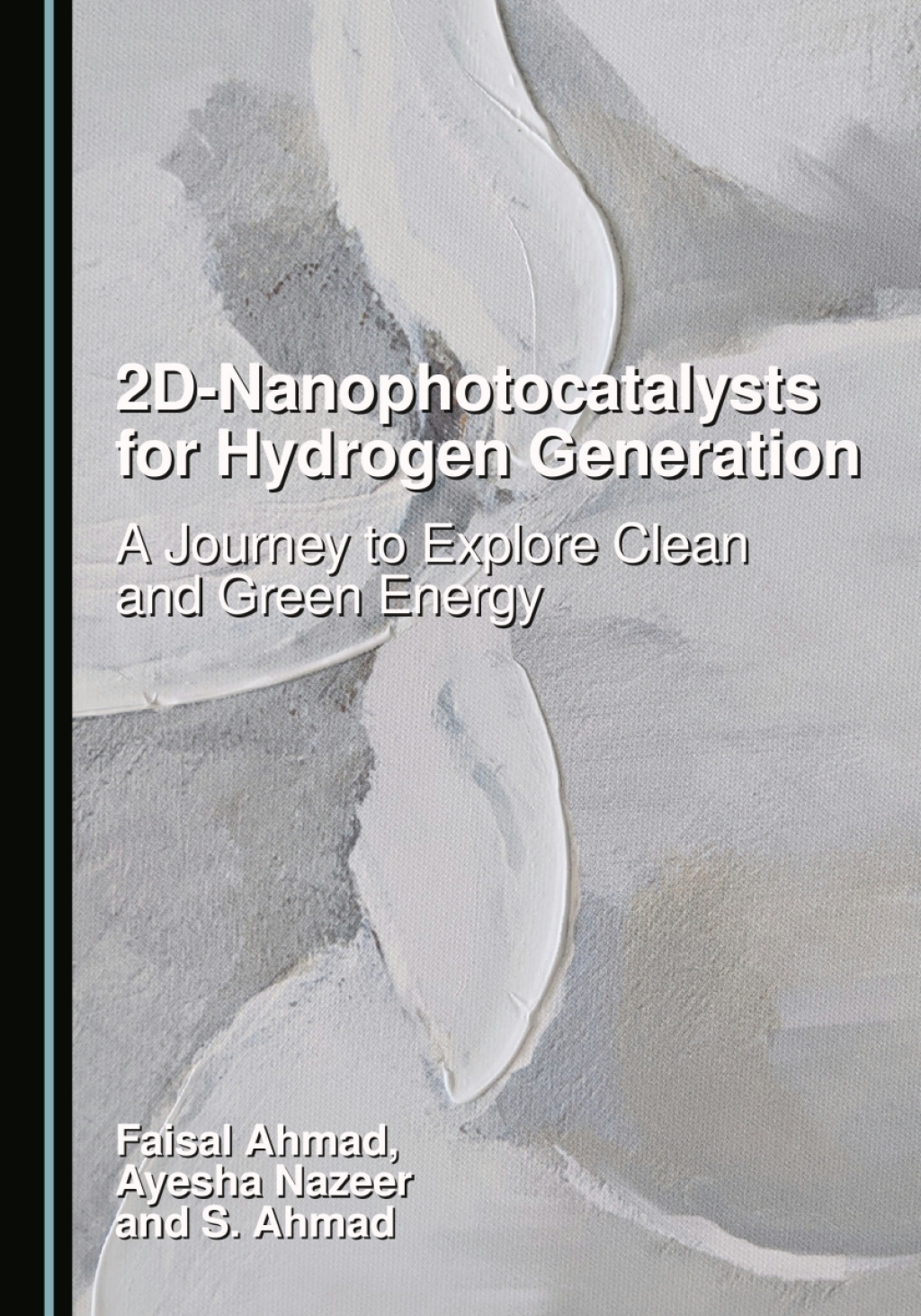 2D-Nanophotocatalysts for Hydrogen Generation A Journey to Explore Clean and Green Energy 1st Edition â€“ PDF/EPUB Version Downloadable