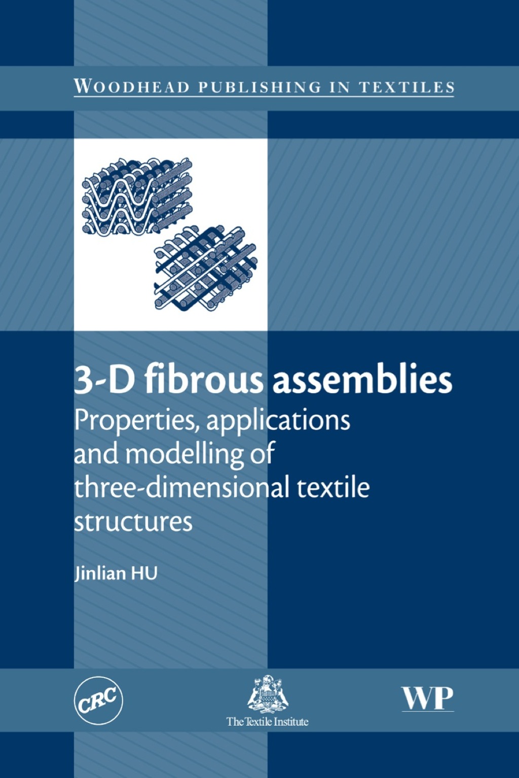 3-D Fibrous Assemblies: Properties, Applications and Modelling of Three-Dimensional Textile Structures â€“ PDF/EPUB Version Downloadable