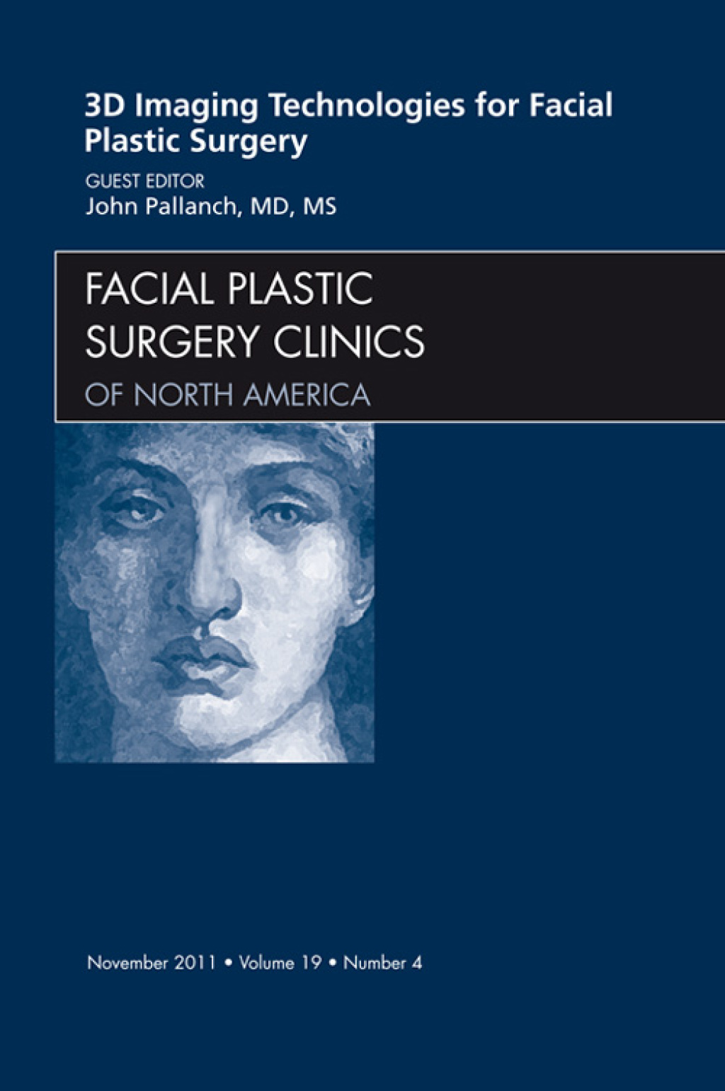 3-D Imaging Technologies in Facial Plastic Surgery, An Issue of Facial Plastic Surgery Clinics  â€“ PDF/EPUB Version Downloadable