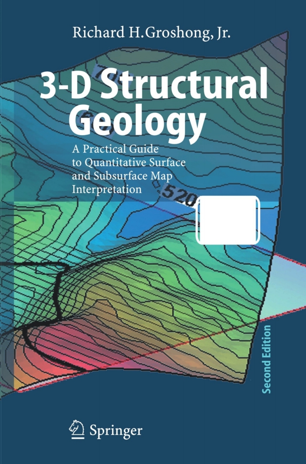 3-D Structural Geology A Practical Guide to Quantitative Surface and Subsurface Map Interpretation 2nd Edition â€“ PDF/EPUB Version Downloadable
