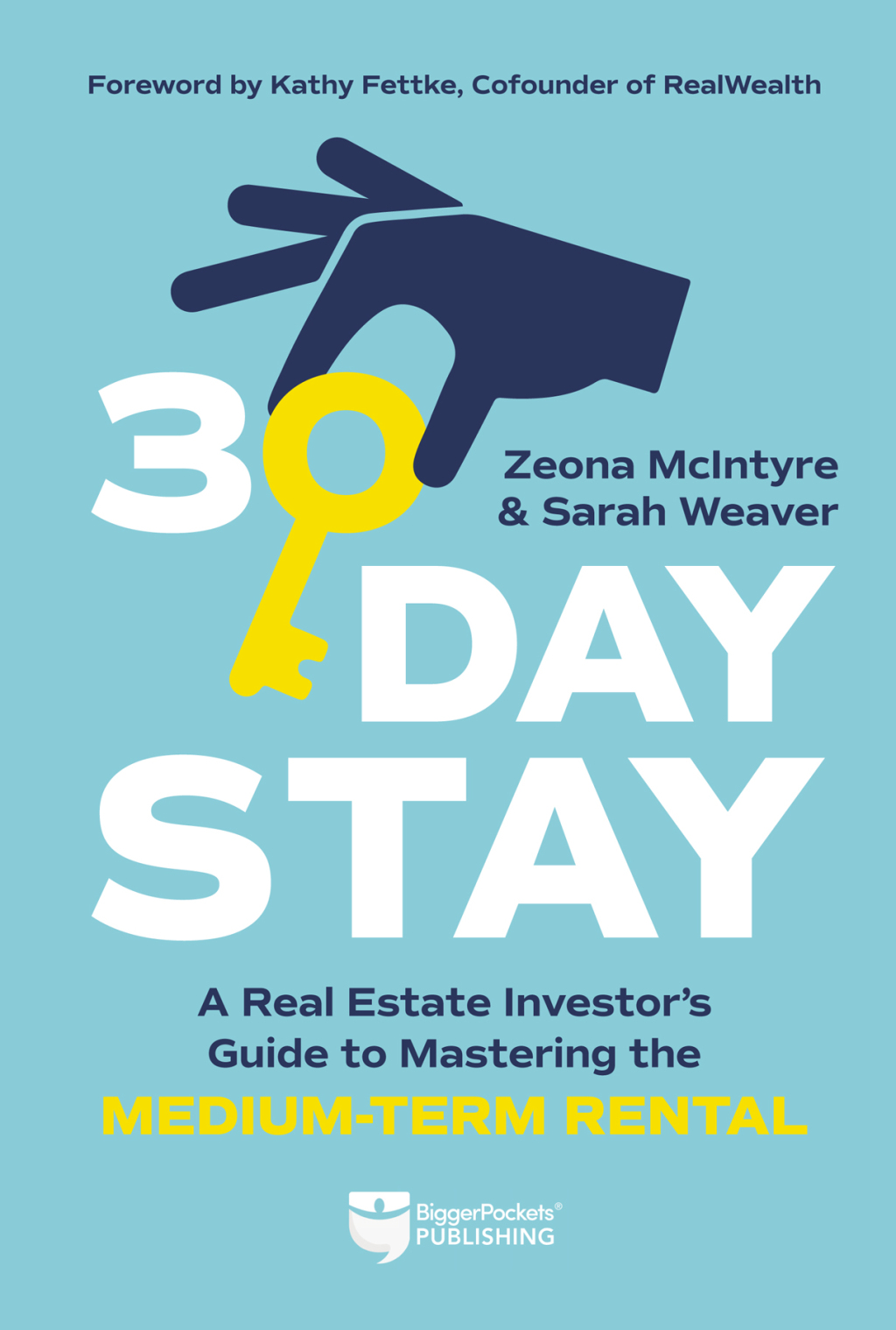 30-Day Stay A Real Estate Investorâ€™s Guide to Mastering the Medium-Term Rental - (PDF/EPUB Version)