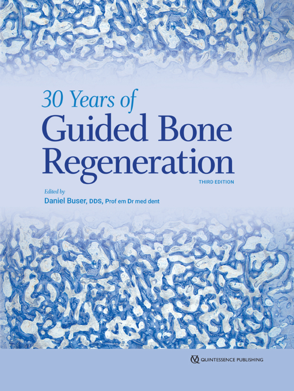 30 Years of Guided Bone Regeneration 3rd Edition â€“ PDF/EPUB Version Downloadable