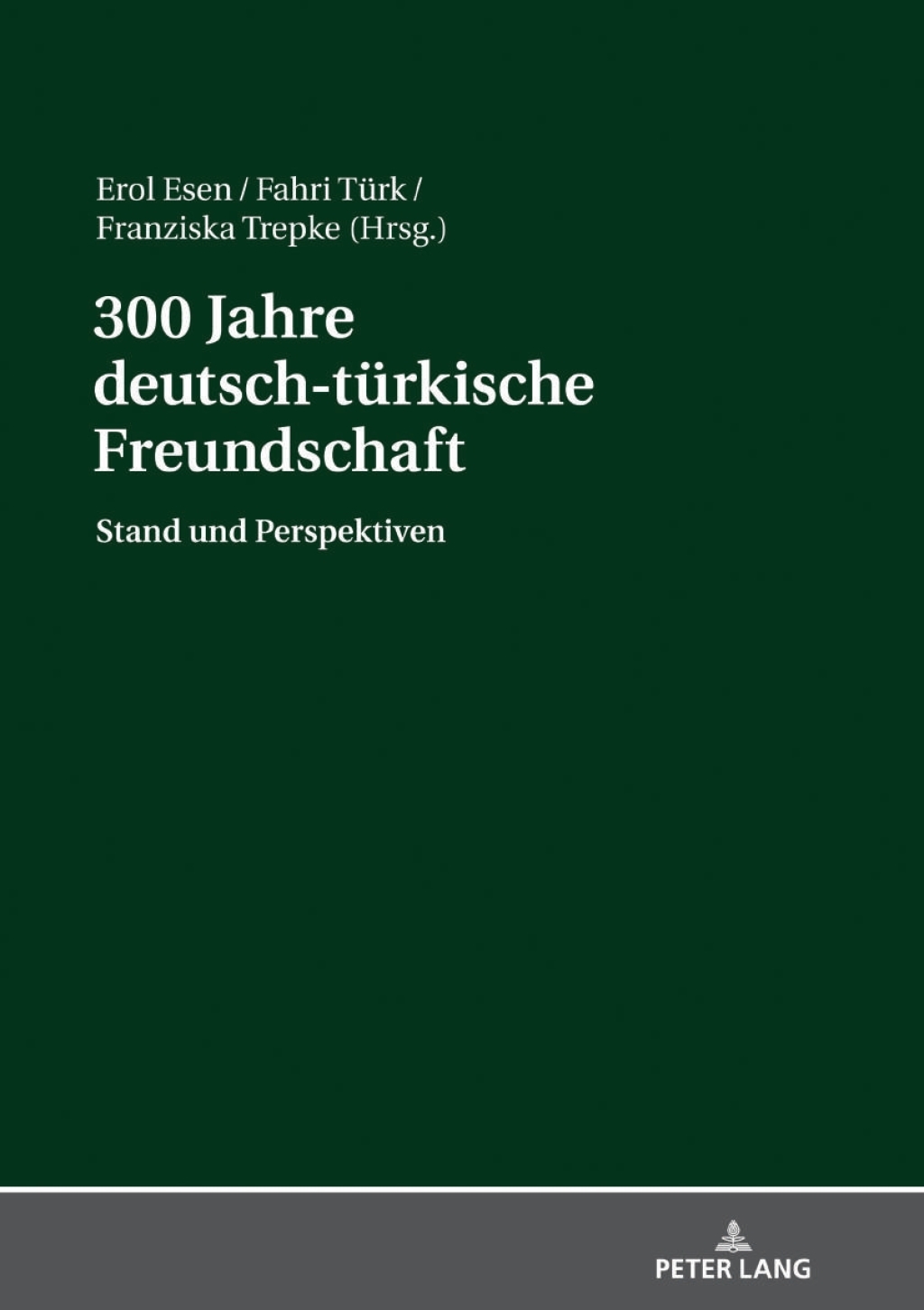 300 Jahre deutsch-tuerkische Freundschaft Stand und Perspektiven 1st Edition â€“ PDF/EPUB Version Downloadable