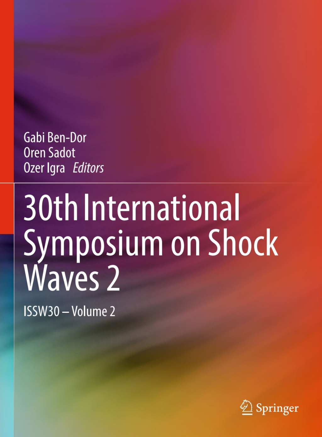 30th International Symposium on Shock Waves 2 ISSW30 - Volume 2 â€“ PDF/EPUB Version Downloadable