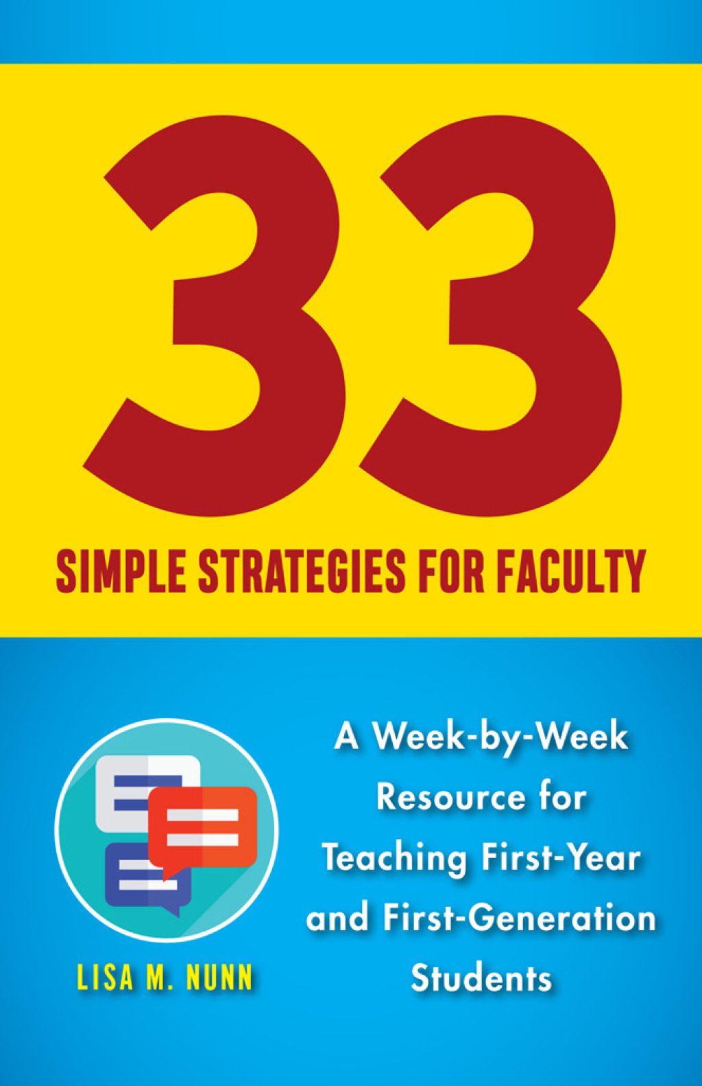 33 Simple Strategies for Faculty A Week-by-Week Resource for Teaching First-Year and First-Generation Students - (PDF/EPUB Version)