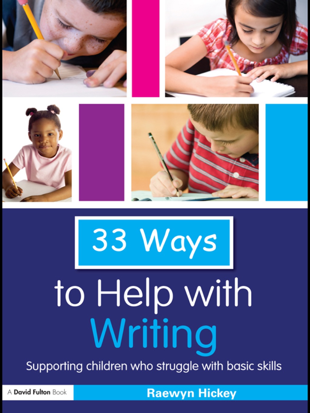 33 Ways to Help with Writing Supporting Children who Struggle with Basic Skills 1st Edition - (PDF/EPUB Version)