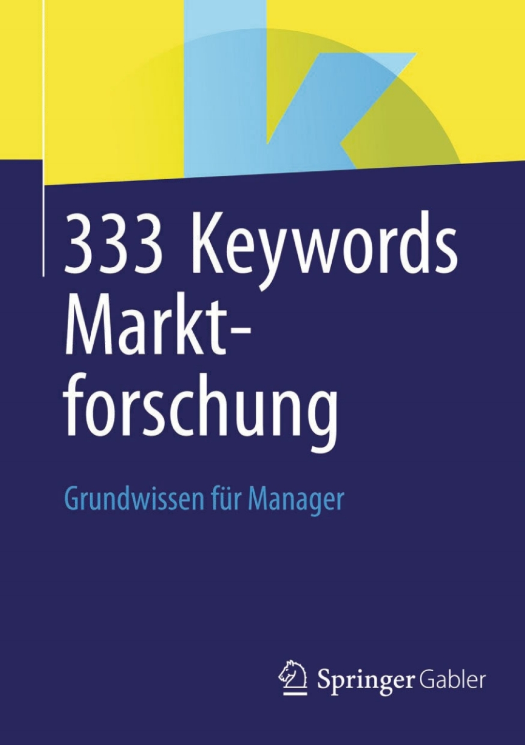 333 Keywords Marktforschung Grundwissen fÃ¼r Manager - (PDF/EPUB Version)