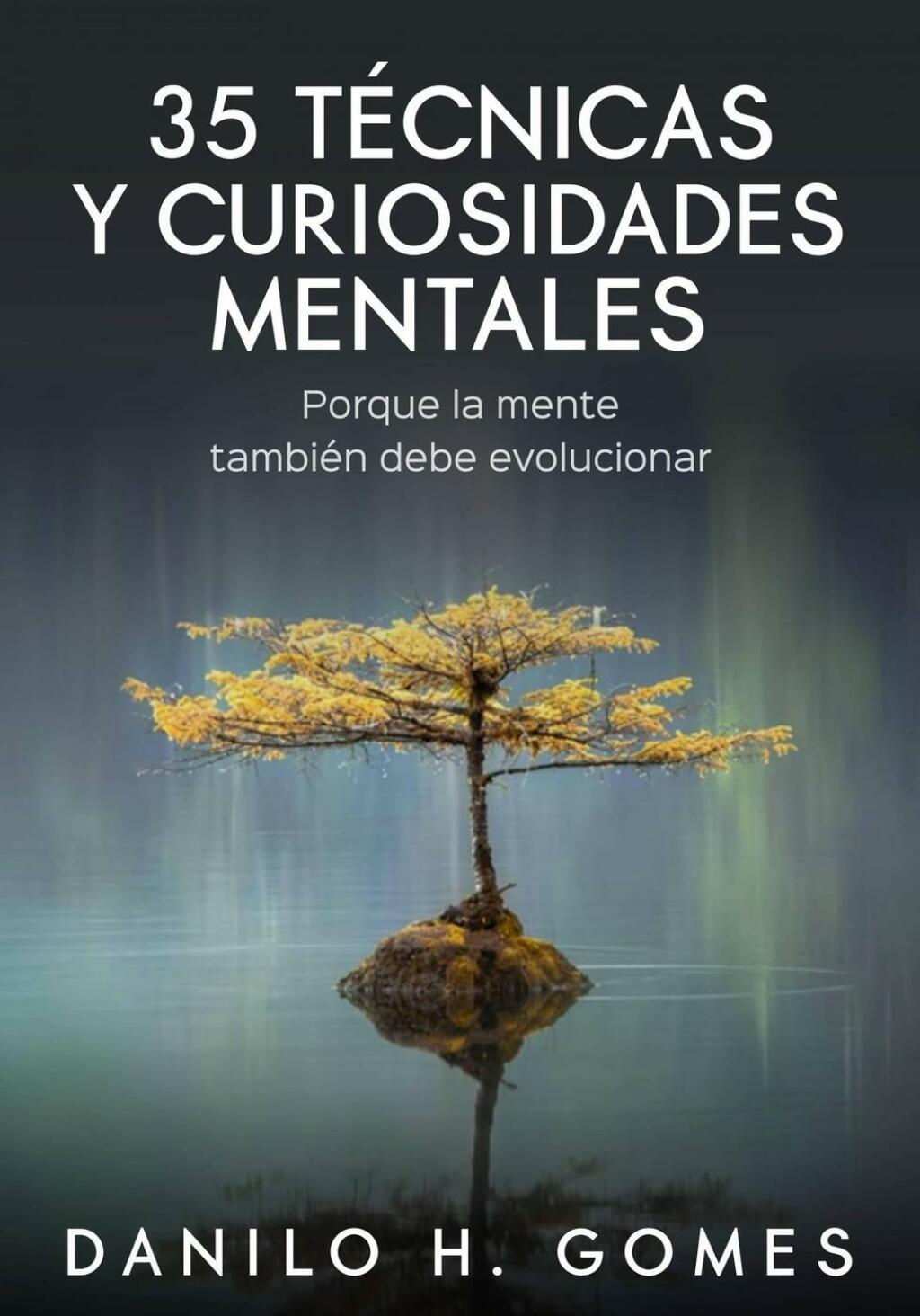 35 TÃ©cnicas y Curiosidades mentales Porque la mente tambiÃ©n debe evolucionar - (PDF/EPUB Version)