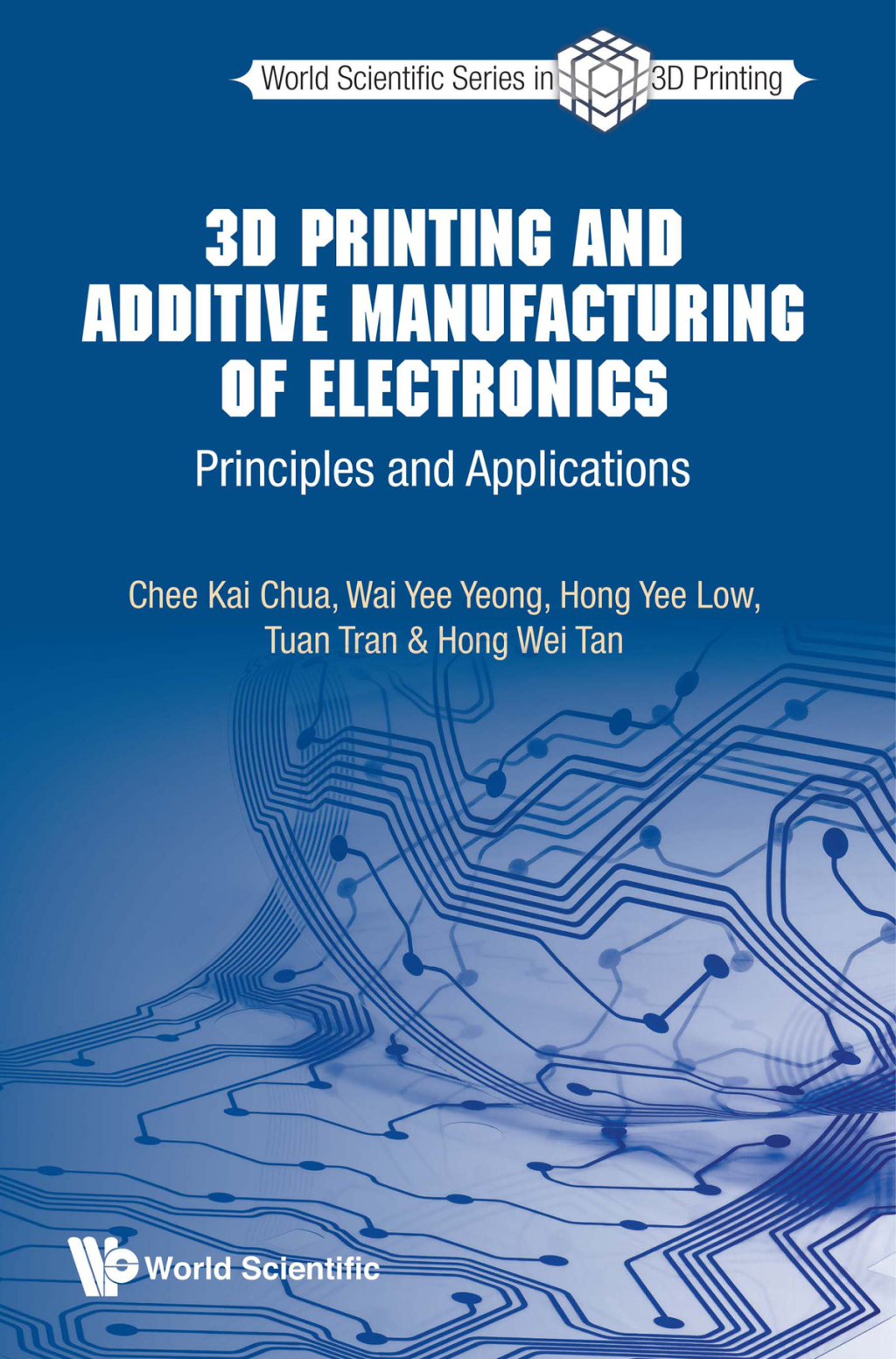 3D Printing and Additive Manufacturing of Electronics: Principles and ...