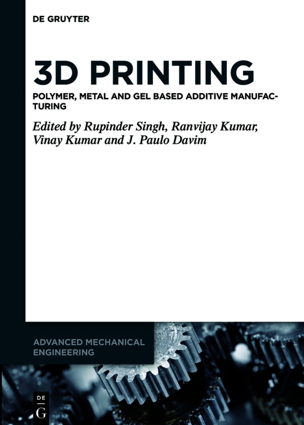 3D Printing Polymer, Metal and Gel Based Additive Manufacturing 1st Edition â€“ PDF/EPUB Version Downloadable
