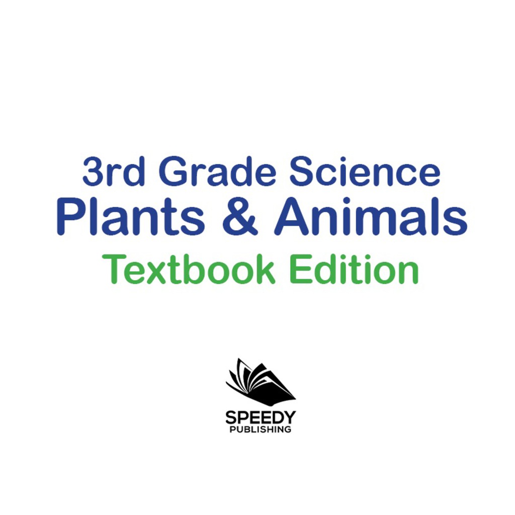 3rd Grade Science: Plants & Animals | Textbook Edition - (PDF/EPUB Version)