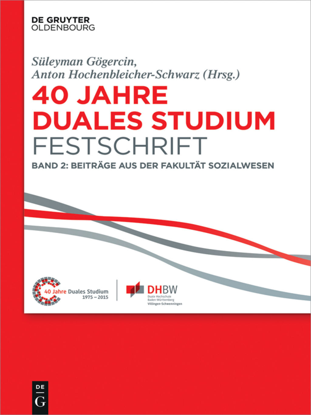 40 Jahre Duales Studium. Festschrift Band 2: BeitrÃ¤ge aus der FakultÃ¤t Sozialwesen 1st Edition â€“ PDF/EPUB Version Downloadable