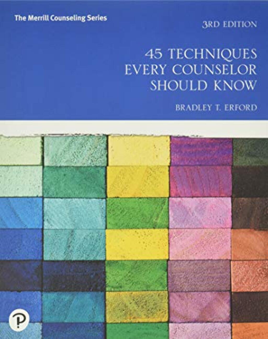 45 Techniques Every Counselor Should Know (Pearson+) 3rd Edition â€“ PDF/EPUB Version Downloadable