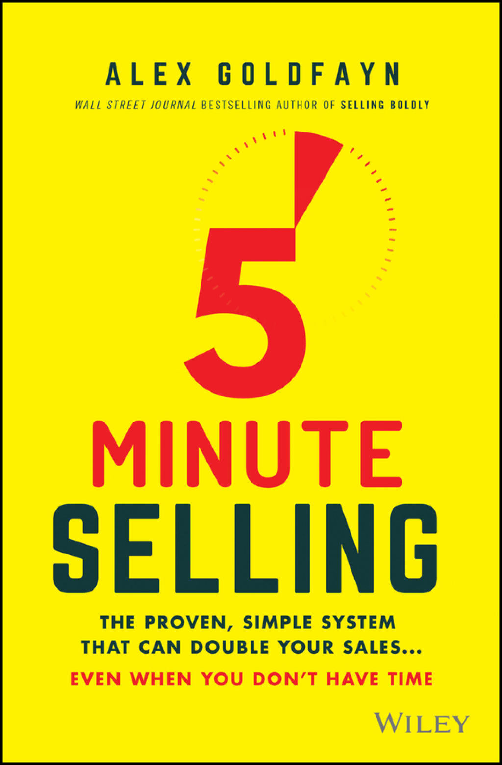 5-Minute Selling: The Proven, Simple System That Can Double Your Sales ... Even When You Don't Have Time The Proven, Simple System That Can Double Your Sales ... Even When You Don't Have Time 1st Edition - (PDF/EPUB Version)