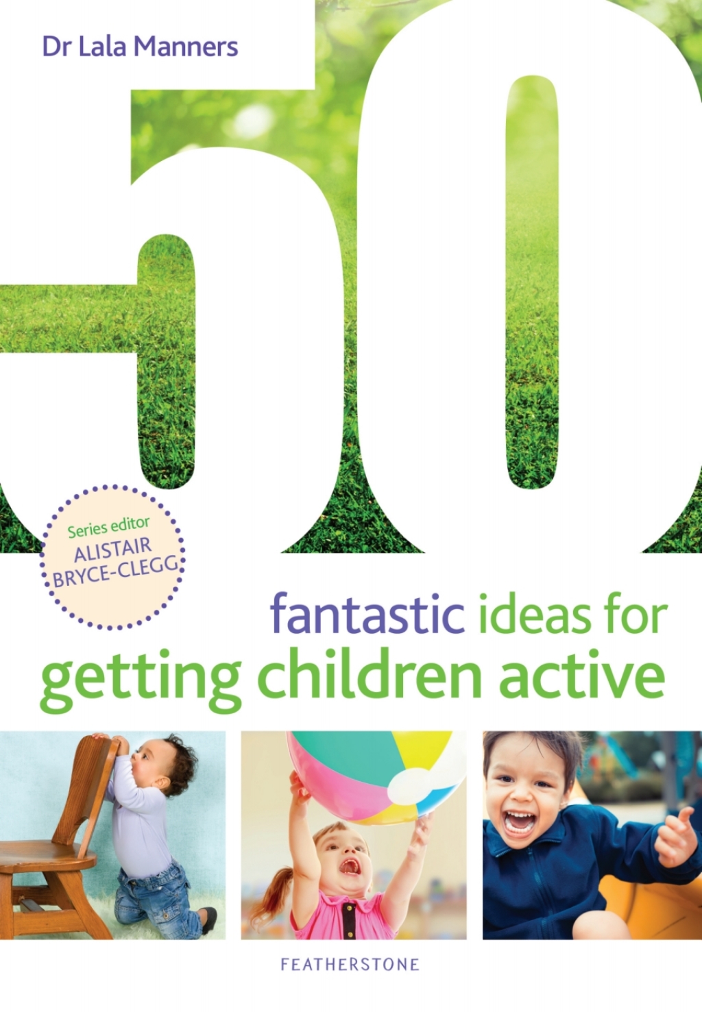 50 Fantastic Ideas for Getting Children Active 1st Edition - (PDF/EPUB Version)