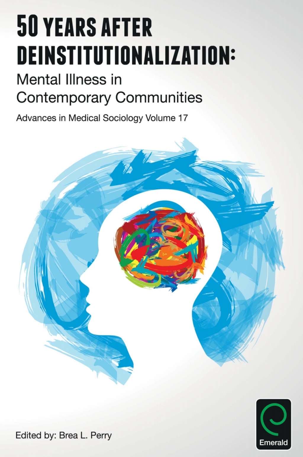 50 Years after Deinstitutionalization Mental Illness in Contemporary Communities â€“ PDF/EPUB Version Downloadable