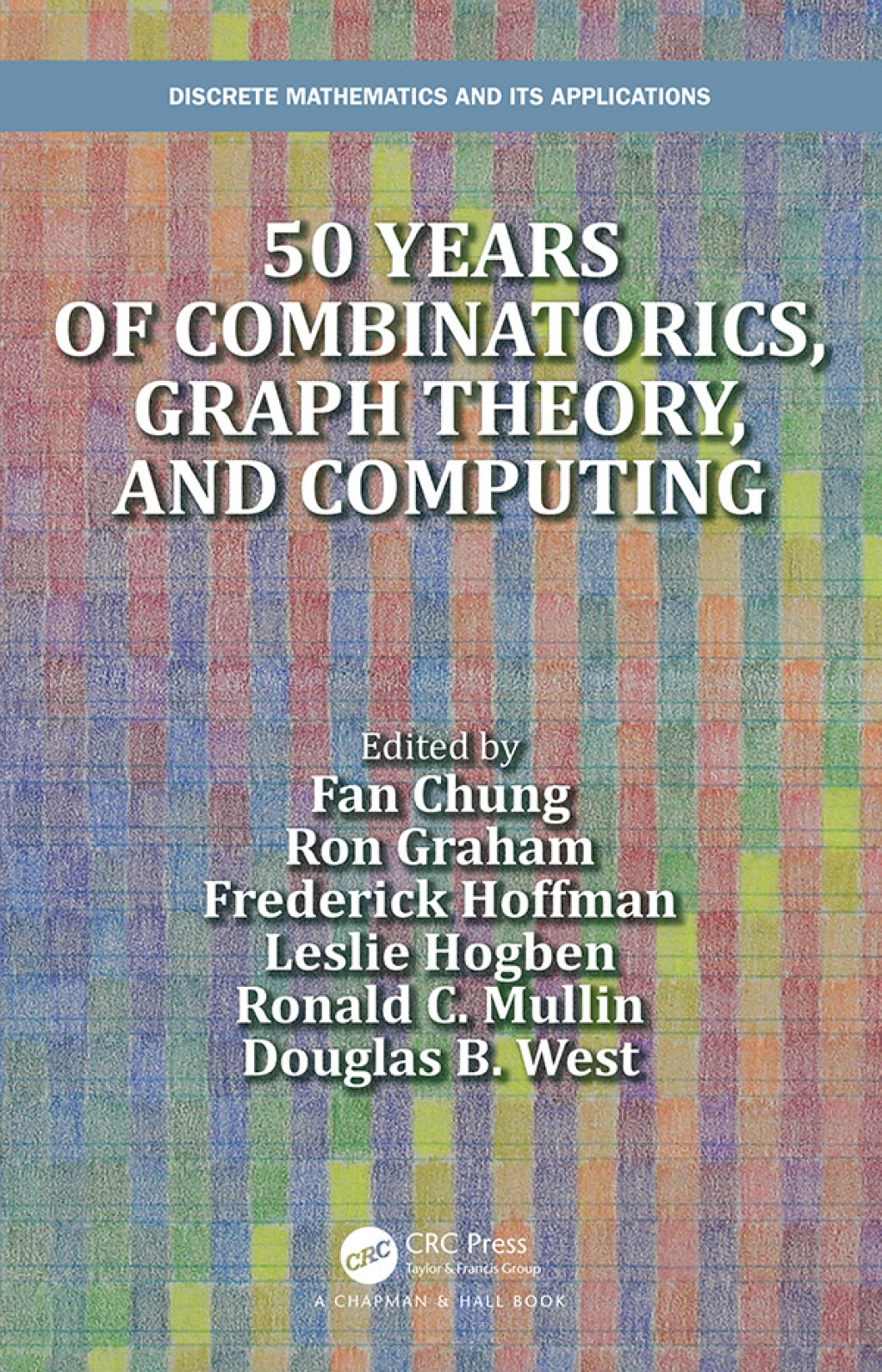 50 years of Combinatorics, Graph Theory, and Computing 1st Edition â€“ PDF/EPUB Version Downloadable