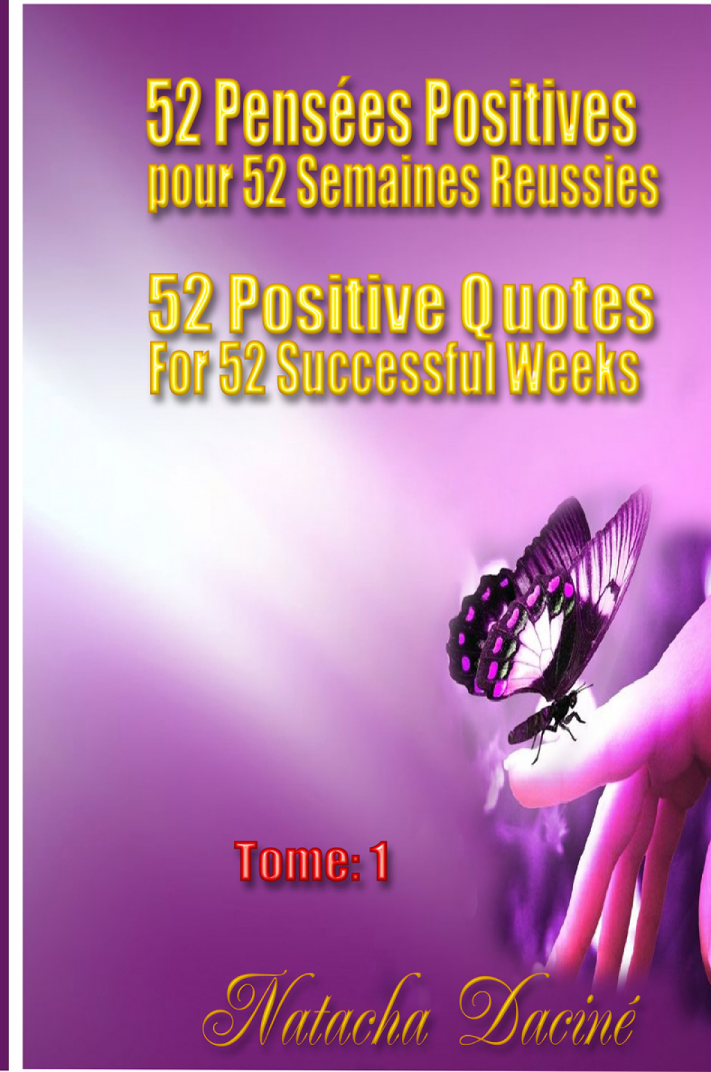 52 Positive Quotes for 52 Successful Weeks / 52 PensÃƒÂ©es Positives pour 52 Semaines RÃƒÂ©ussies - (PDF/EPUB Version)