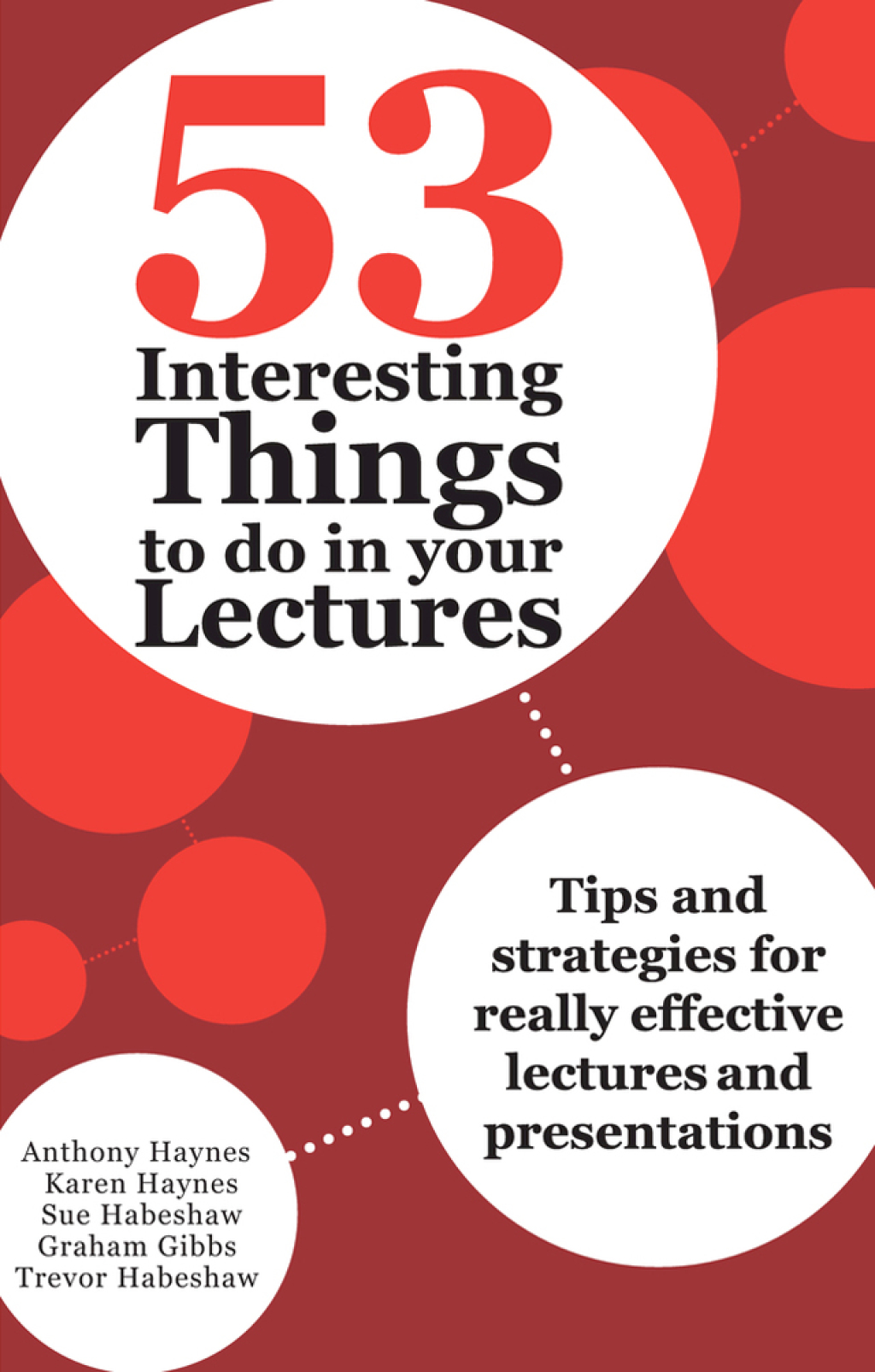 53 Interesting Things to do in your Lectures Tips and strategies for really effective lectures and presentations 1st Edition - (PDF/EPUB Version)