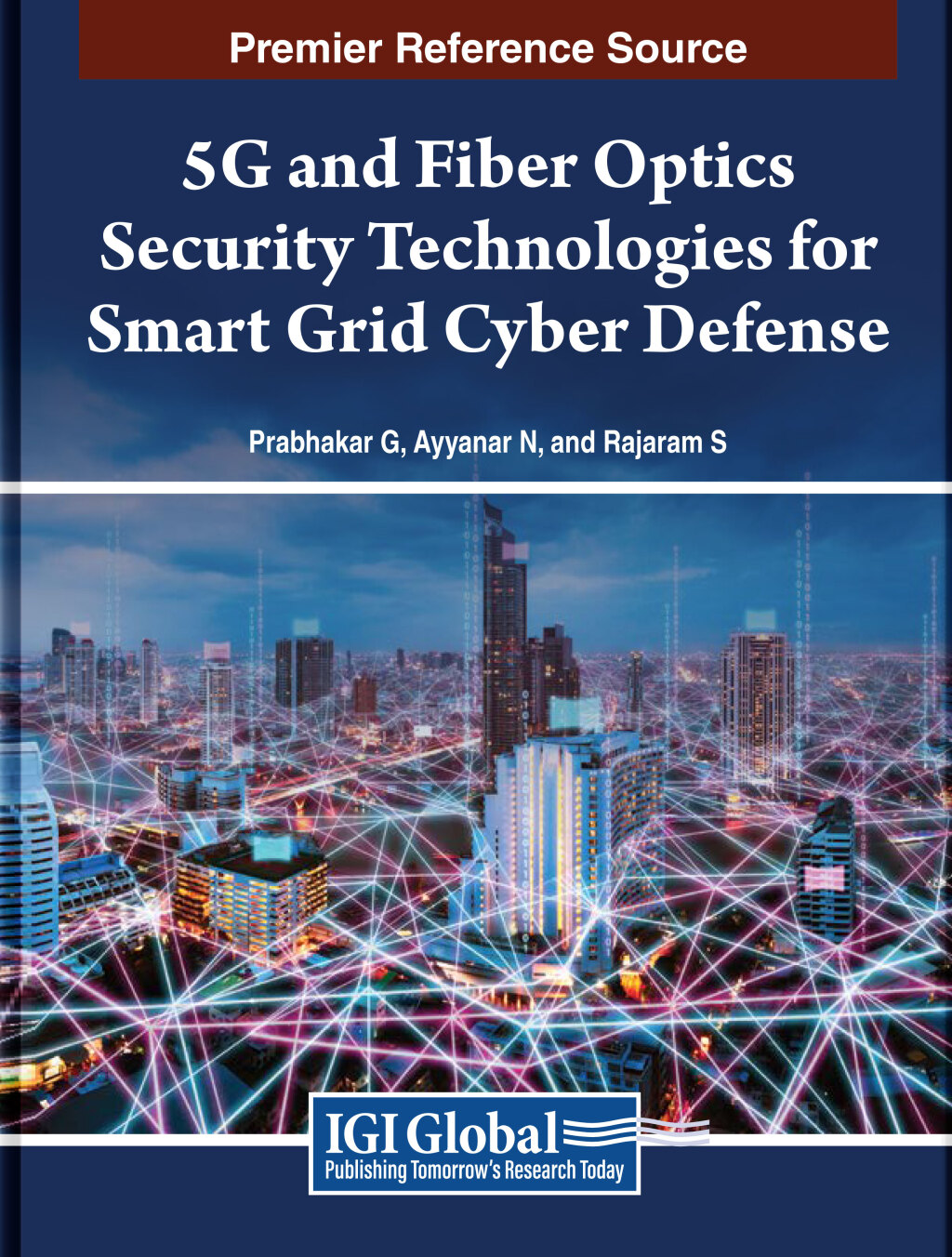 5G and Fiber Optics Security Technologies for Smart Grid Cyber Defense â€“ PDF/EPUB Version Downloadable