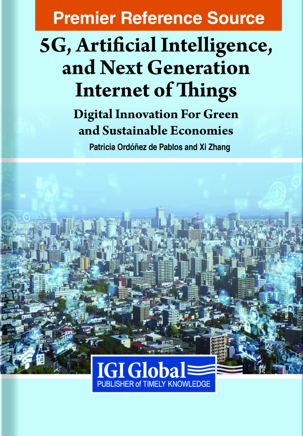 5G, Artificial Intelligence, and Next Generation Internet of Things: Digital Innovation for Green and Sustainable Economies â€“ PDF/EPUB Version Downloadable