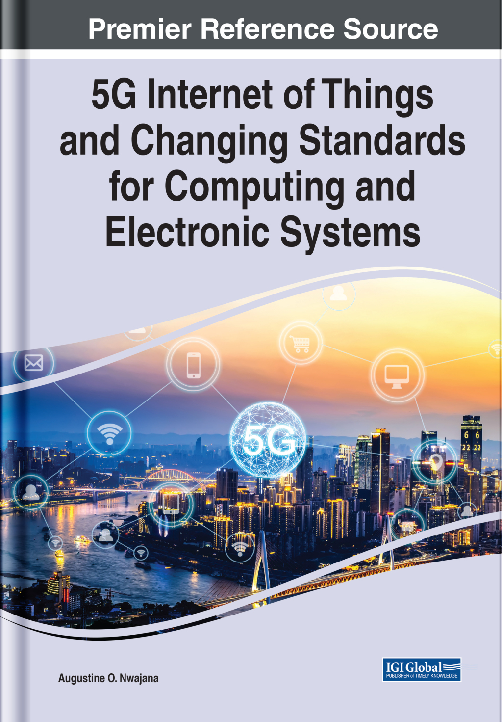 5G Internet of Things and Changing Standards for Computing and Electronic Systems â€“ PDF/EPUB Version Downloadable