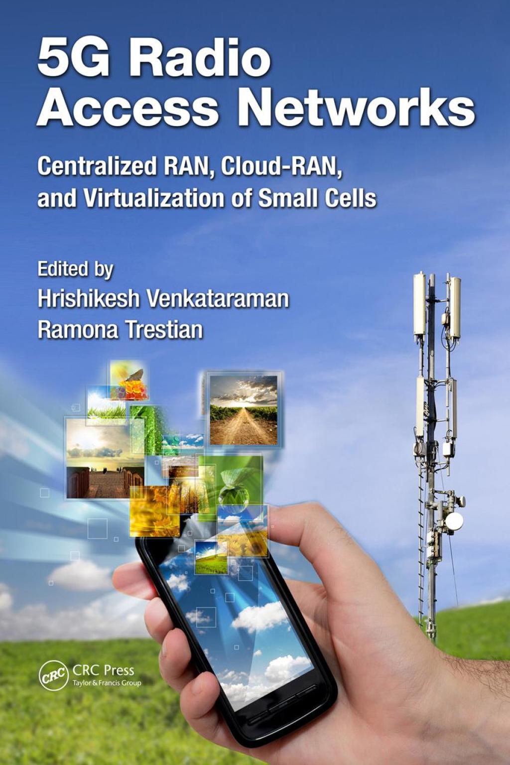 Small Cell Ran 5G Radio Access Networks Centralized RAN, Cloud-RAN and Virtualization ...