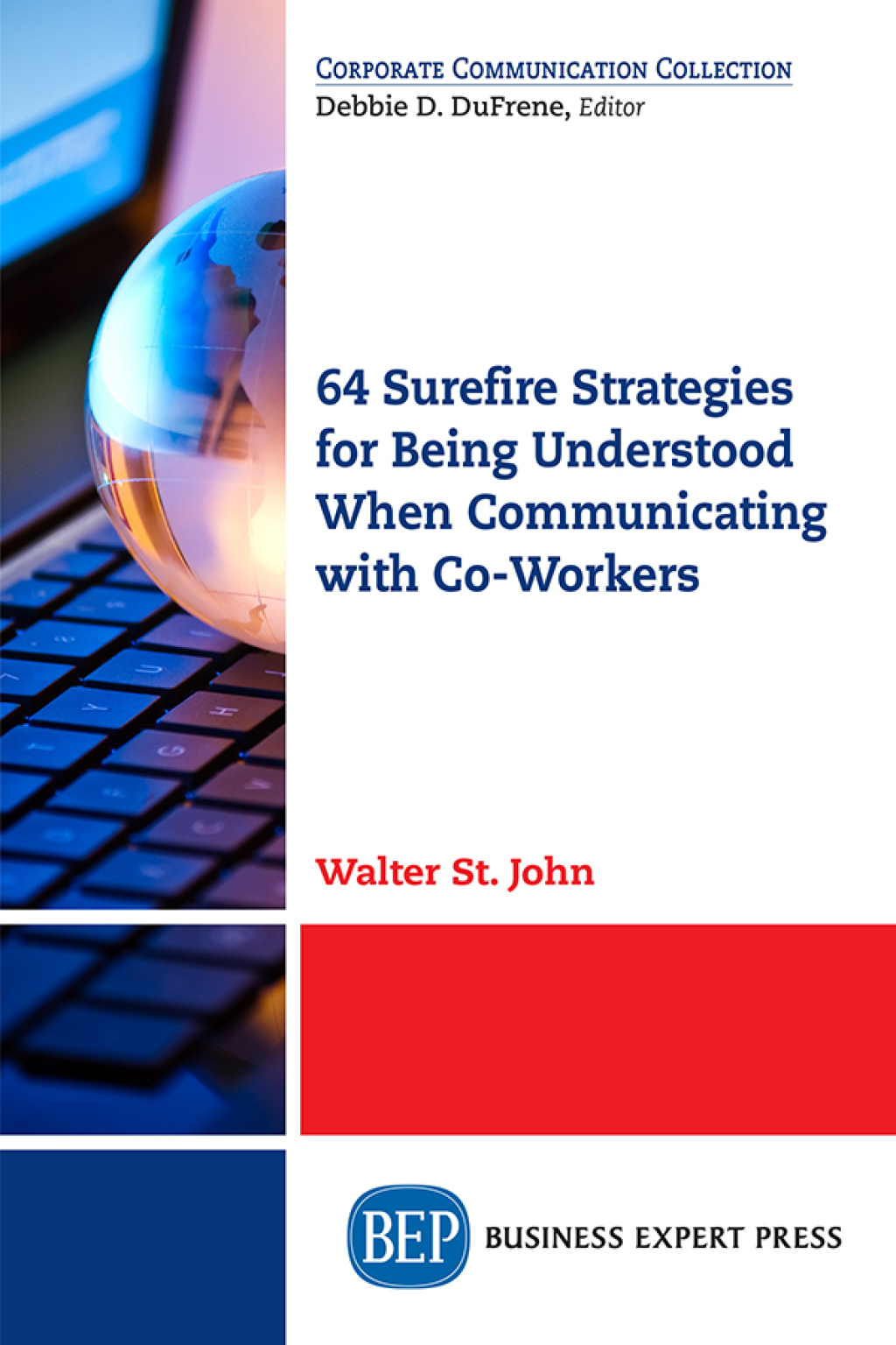 64 Surefire Strategies for Being Understood When Communicating with Co-Workers - (PDF/EPUB Version)