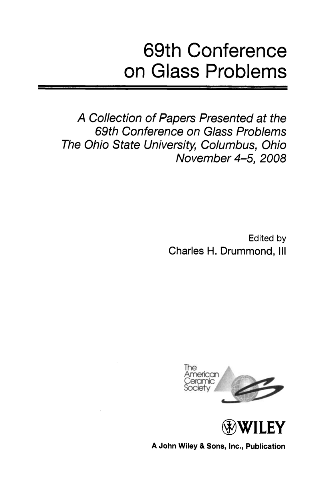 69th Conference on Glass Problems Ceramic Engineering and Science Proceedings, Volume 30, Issue 1 1st Edition â€“ PDF/EPUB Version Downloadable