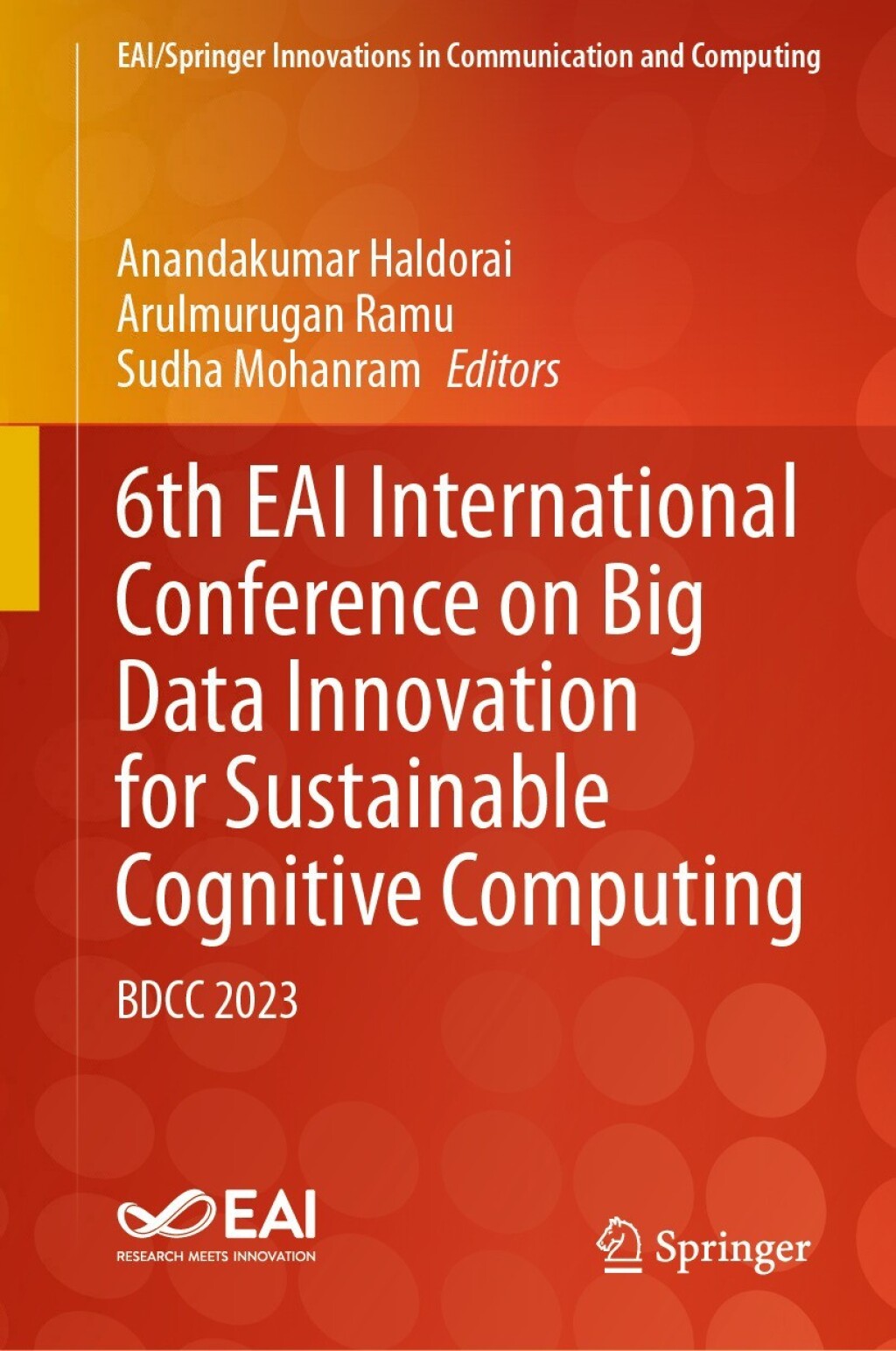 6th EAI International Conference on Big Data Innovation for Sustainable Cognitive Computing BDCC 2023 â€“ PDF/EPUB Version Downloadable